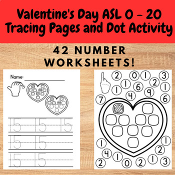 Preview of ASL Valentine’s Day Numbers 0 - 20 tracing and dot marker worksheets