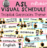 ASL Visual Schedule | Tropical Classroom Theme