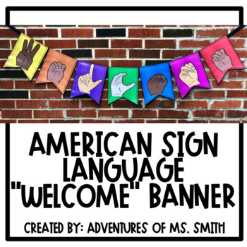 Preview of ASL "Welcome" Banner 