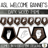 ASL Welcome Banners - Dark Wood Theme