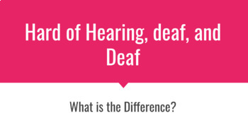 Preview of ASL - What is the difference between hard of hearing, deaf, and Deaf?