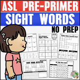 ASL Worksheets Pre-Primer Sight Words (American Sign Language)