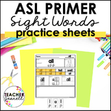 ASL Sight Word Primer Practice - Sign Language Worksheets