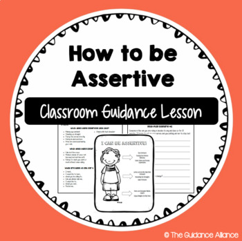 Preview of ASSERTIVENESS CLASSROOM GUIDANCE LESSON! How to LOOK and SOUND Assertive (K-8)