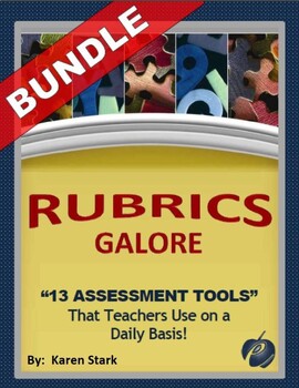 Preview of ASSESSMENTS/RUBRICS – Secondary – "Rubrics GALORE!"