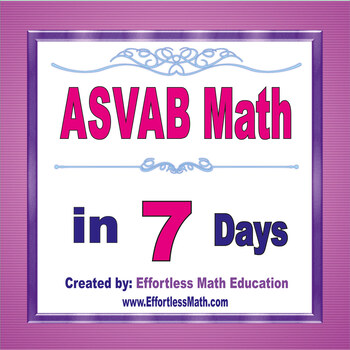 Preview of ASVAB Math in 7 Days + 2 full-length ASVAB Math practice tests