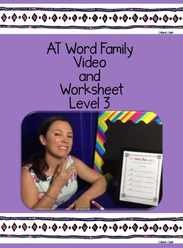 Preview of AT Word Family: Video and Worksheet, Level 3
