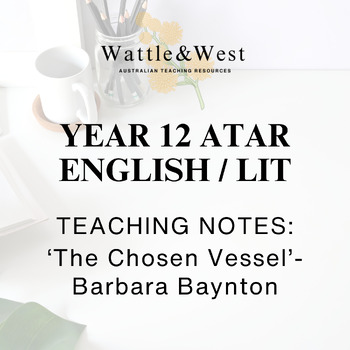 Preview of TEACHING NOTES: 'The Chosen Vessel' by Barbara Baynton