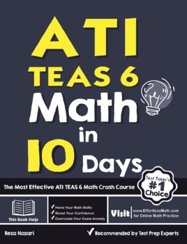 ATI TEAS 6 Math in 10 Days by Effortless Math Education TPT