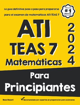 Preview of ATI TEAS 7 MATEMÁTICAS PARA PRINCIPIANTES
