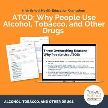 Preview of ATOD Lesson Plan - Why People Use Alcohol, Tobacco, Vaping, & Drugs