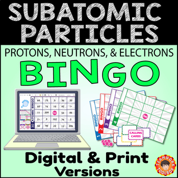Preview of SUBATOMIC PARTICLES BINGO ~DIGITAL & Print Versions~ Protons/Electrons/Neutrons