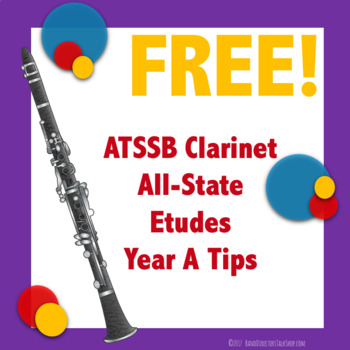 Preview of ATSSB Clarinet Year A All-State Band Tips (FREEBIE!)