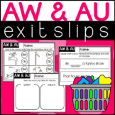 AU and AW Words Exit Slips Exit Tickets Assessment Quick Check