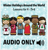 AUDIO for Winter Holidays Around The World