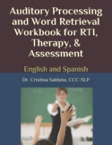 AUDITORY PROCESSING & WORD RETRIEVAL FOR THERAPY AND ASSES