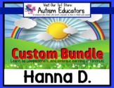 AUTISM EDUCATORS Custom Bundle for HANNA D.