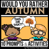 AUTUMN WOULD YOU RATHER questions writing prompts FIRST DA