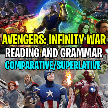 Preview of AVENGERS: INFINITY WAR Worksheet - Comparative and Superlative │ Reading