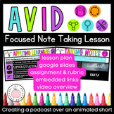 AVID Animated Shorts Focused Note Taking Lesson Plan / Google Slides / Rubric 