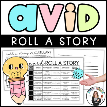 Preview of AVID Roll a Story Activity | Narrative Writing Prompts | Editable