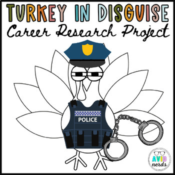 Preview of AVID Thanksgiving Activity - Turkey In Disguise Career Research Project