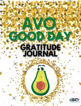 Preview of AVO Good Day Gratitude Free Write Journal