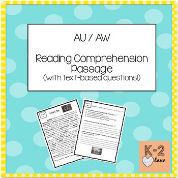 Preview of AW and AU Reading Comprehension Passage and Text-Based Questions