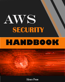 AWS Security Handbook: The tools and management practices 