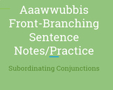 Aaawwubbis (Subordinating Conjunctions) Front-Branch Sente
