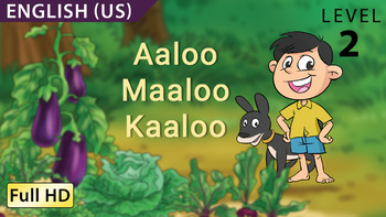 Preview of Aaloo Maaloo Kaaloo : Learn English (US) with subtitles - Story for Children