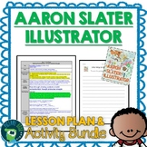Aaron Slater Illustrator by Andrea Beaty Lesson Plan and G