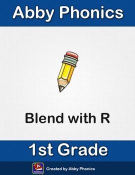 Preview of Abby Phonics - First Grade - Constant Blend with the Letter R Series