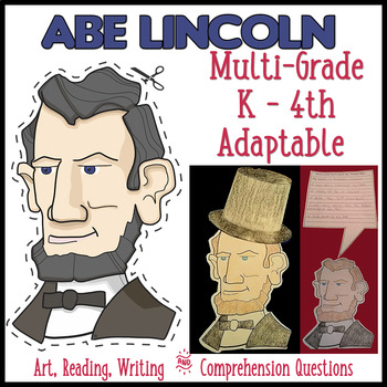 Preview of Abe Lincoln Art, Writing and Reading Comprehension Bundle Adaptable Multi-Grades
