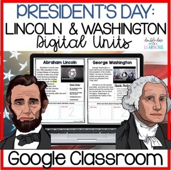 Preview of President's Day: Lincoln & Washington Digital Bundle for GOOGLE Classroom