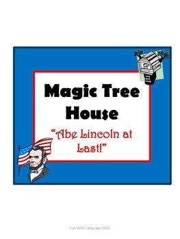 Preview of Abe Lincoln at Last! Magic Tree House #47 Comprehension Novel Study