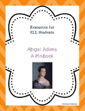 Abigail Adams Minibook for ELL Students