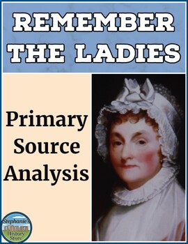 Preview of Abigail Adams Remember the Ladies Letter Analysis