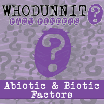 Preview of Abiotic & Biotic Factors Whodunnit Activity - Printable & Digital Game Options