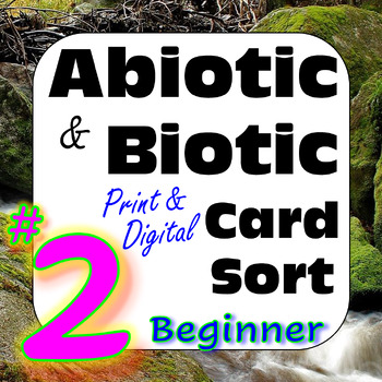 Preview of Abiotic & Biotic Factors in Ecosystems Card Sort #2: Beginner -Print & Digital