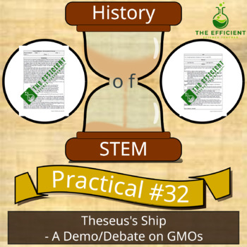 Preview of Should we use GMOs? - History of STEM practicals - Theseus's Ship