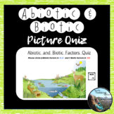 Abiotic and Biotic Circle Picture Quiz