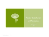 Abiotic and Biotic Factors plus Populations and Communitie