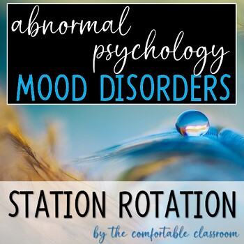 Preview of Abnormal Psychology: Mood Disorders Station Rotation