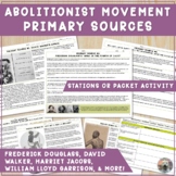 Abolitionist Movement Primary Sources: Douglass, Garrison,