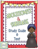 Abolitionist & Suffrage Study Guide and Test