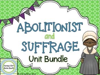 Preview of Abolitionist & Suffrage Unit Bundle