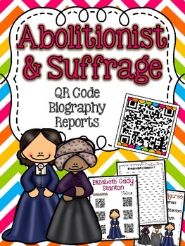 Preview of Abolitionist and Suffrage Movement Biographies with QR Codes