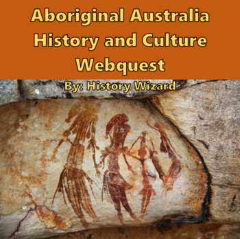 Preview of Aboriginal Australia History and Culture Webquest