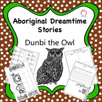 Preview of Aboriginal Dreamtime Stories  Dunbi the Owl